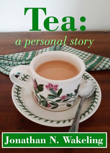 Tea: a personal story