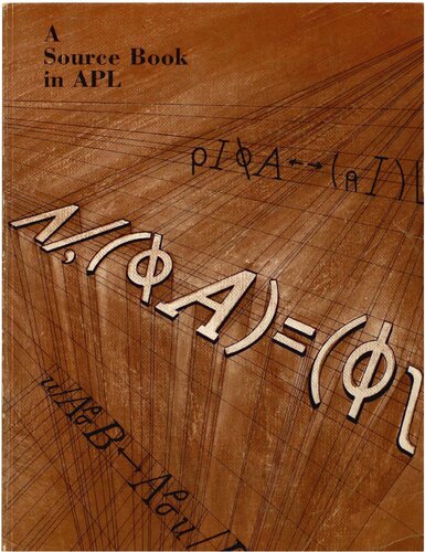 A Source Book in APL: Papers by Adin D. Falkoff and Kenneth E. Iverson
