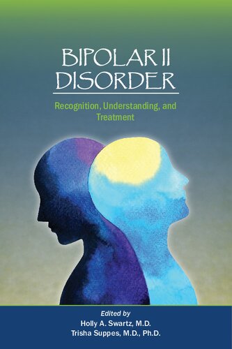 Bipolar II Disorder: Recognition, Understanding, and Treatment