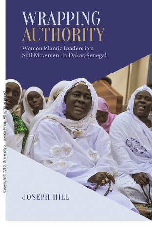 Wrapping Authority: Women Islamic Leaders in a Sufi Movement in Dakar, Senegal