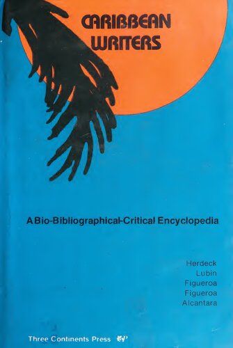 Caribbean Writers: A Bio-Bibliographical Critical Encyclopedia