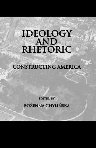 Ideology and Rhetoric: Constructing America