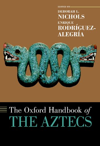 The Oxford Handbook of the Aztecs