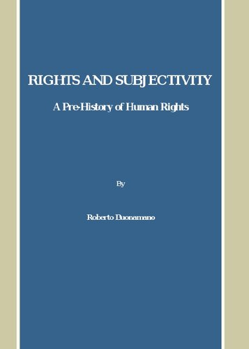 Rights and Subjectivity: A Pre-History of Human Rights