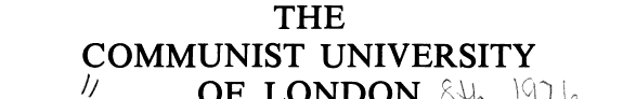 Papers on Class, Hegemony and Party: The Communist University of London