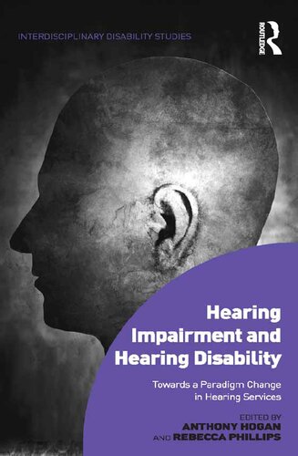 Hearing Impairment and Hearing Disability: Towards a Paradigm Change in Hearing Services