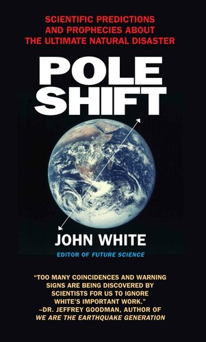 Pole Shift — Predictions and Prophecies of the Ultimate Disaster