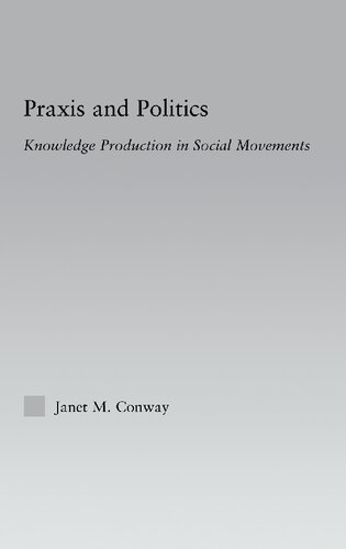 Praxis and Politics: Knowledge Production in Social Movements