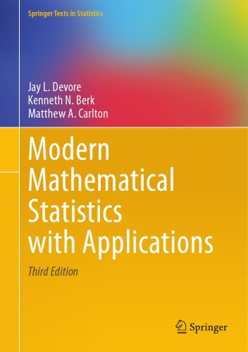 Modern Mathematical Statistics With Applications