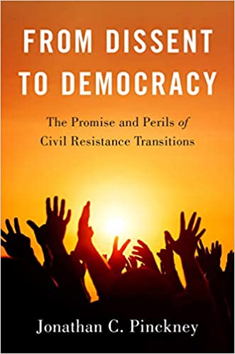 From Dissent to Democracy: The Promise and Perils of Civil Resistance Transitions