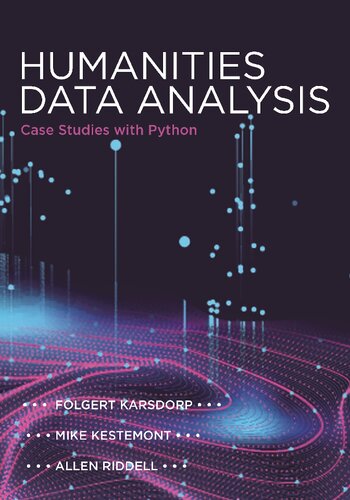 Humanities Data Analysis: Case Studies with Python
