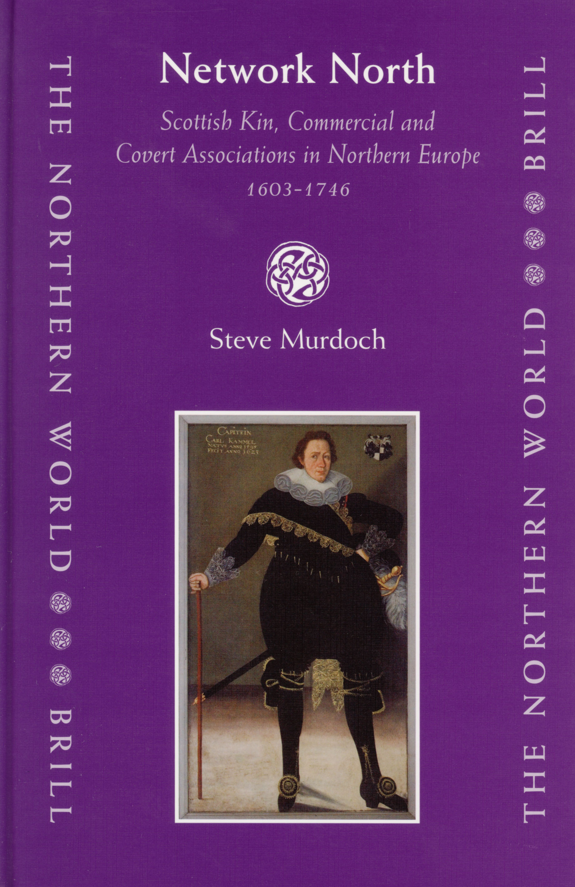 Network North: Scottish kin, commercial and covert association in Northern Europe, 1603-1746
