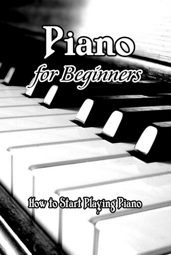 Piano for Beginners: How to Start Playing Piano