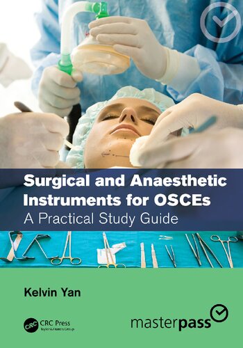 Surgical and Anaesthetic Instruments for OSCEs: A Practical Study Guide