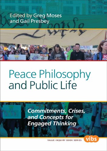 Peace Philosophy and Public Life: Commitments, Crises, and Concepts for Engaged Thinking