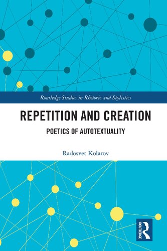 Repetition and Creation: Poetics of Autotextuality