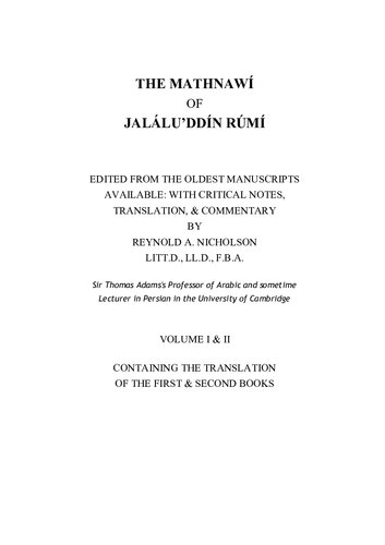 The Mathnawi of Jalalud'Din Rumi: Containing the Commentary of the First to Sixth Books of the Mathnawi with Indices v. 1-2