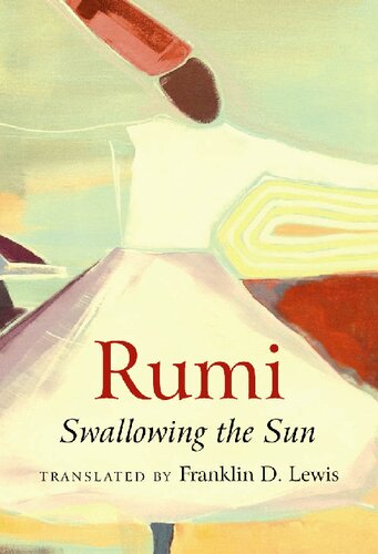 Rumi: Swallowing the Sun: Poems Translated from Persian