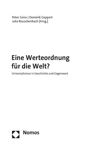 Eine Werteordnung für die Welt? Universalismus in Geschichte und Gegenwart