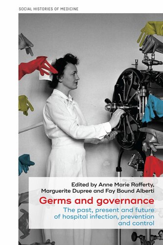 Germs and Governance: The Past, Present and Future of Hospital Infection, Prevention and Control