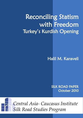 Reconciling Statism with Freedom: Turkey’s Kurdish Opening