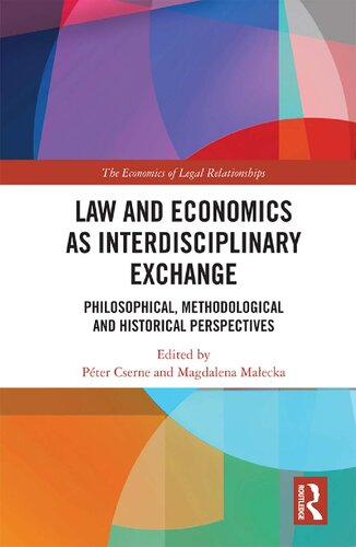 Law and Economics as Interdisciplinary Exchange: Philosophical, Methodological and Historical Perspectives