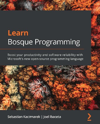 Learn Bosque Programming: Discover the world's first regularized programming language