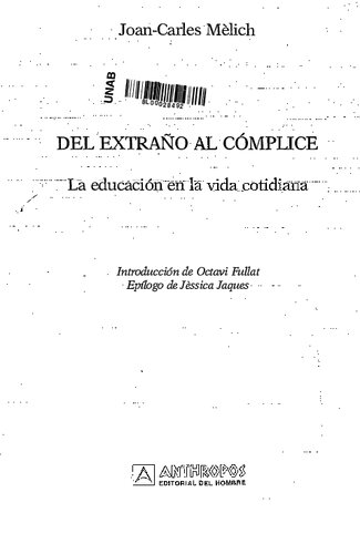 Del extraño al cómplice. La educación en la vida cotidiana