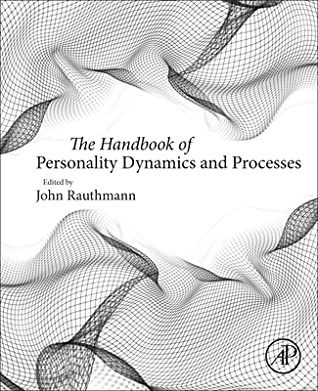 The Handbook of Personality Dynamics and Processes