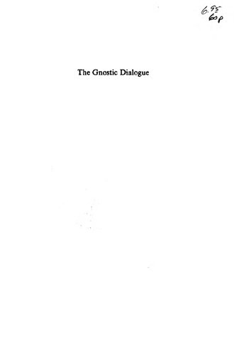 The Gnostic Dialogue: The Early Church and the Crisis of Gnosticism
