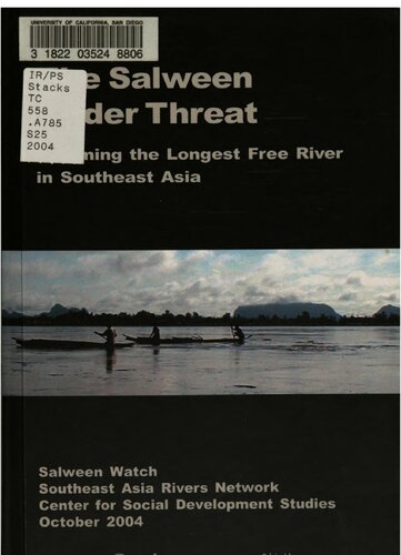 The Salween Under Threat: Damming the Longest Free River in Southeast Asia