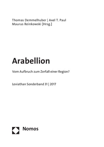 Arabellion. Vom Aufbruch zum Zerfall einer Region?