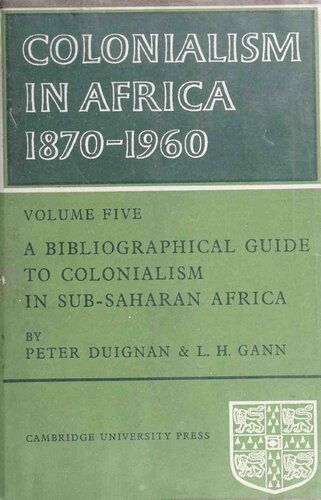 Hoover Institution Publications  A Bibliographic Guide to Colonialism in Sub-Saharan Africa