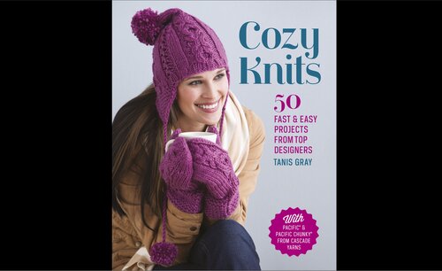 Cozy Knits: 50 Fast & Easy Projects from Top Designers