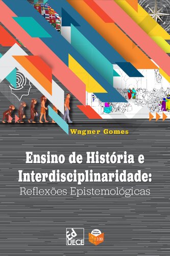 Ensino de História e Interdisciplinaridade: reflexões epistemológicas