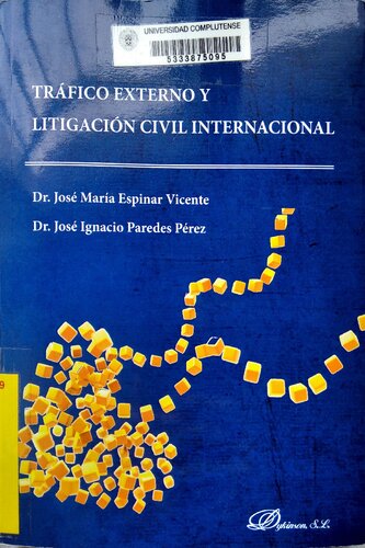 Tráfico externo y litigación civil internacional