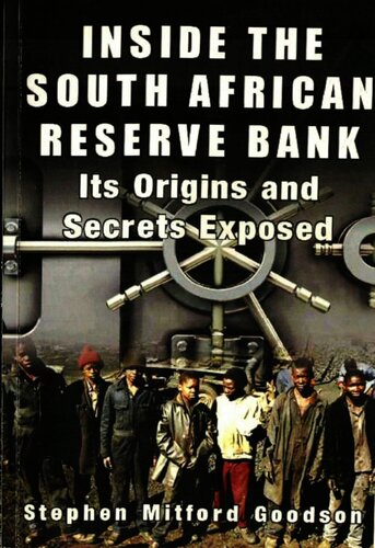 Inside the South African Reserve Bank: Its Origins and Secrets Exposed