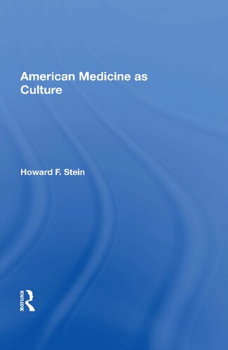 American Medicine as Culture