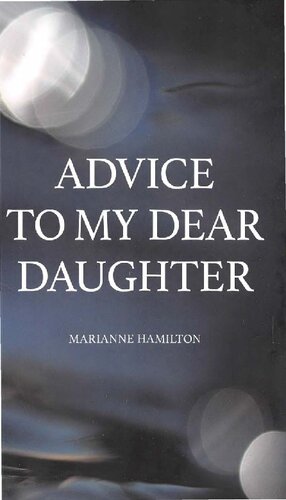 Advice To My Dear Daughter