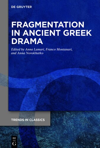 Fragmentation in Ancient Greek Drama
