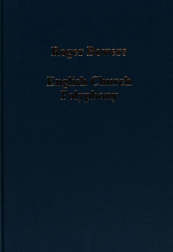 English church polyphony : singers and sources from the 14th to the 17th century