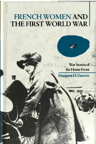 French Women and the First World War: War Stories of the Home Front