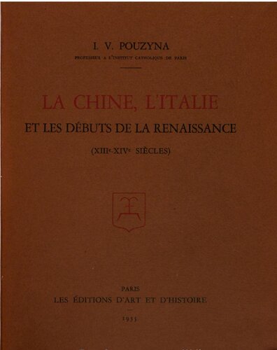 La Chine, l'Italie et les débuts de la renaissance (XIIIe-XIVe siècles).
