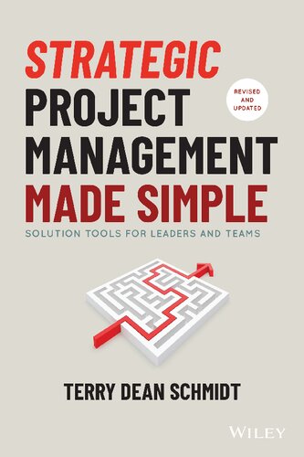 Strategic Project Management Made Simple : Solution Tools for Leaders and Teams