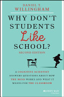 Why Don't Students Like School?: A Cognitive Scientist Answers Questions About How the Mind Works and What It Means for the Classroom