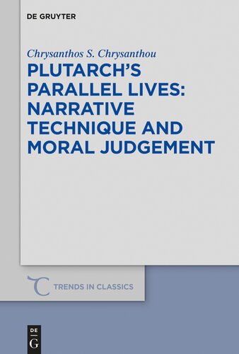 Plutarch's Parallel Lives: Narrative Technique and Moral Judgement