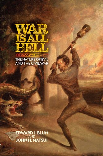 War Is All Hell: The Nature of Evil and the Civil War