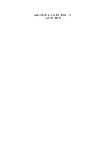 Warum Kritik? Begründungsformen kritischer Theorien