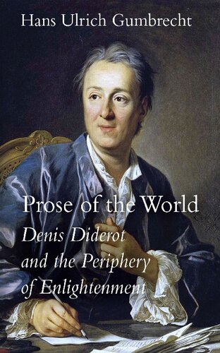 Prose of the World: Denis Diderot and the Periphery of Enlightenment