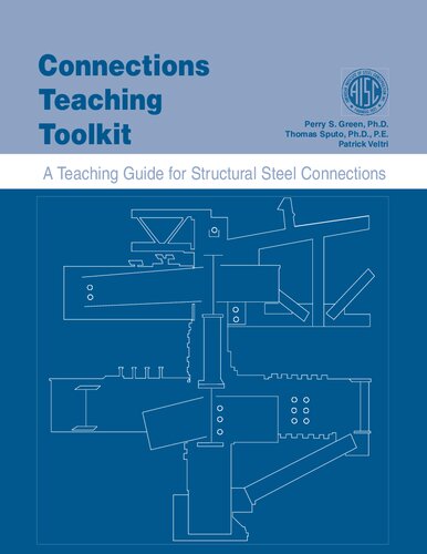 Connections Teaching Toolkit: A Teaching Guide for Structural Steel Connections